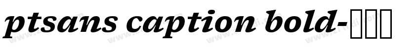 ptsans caption bold字体转换